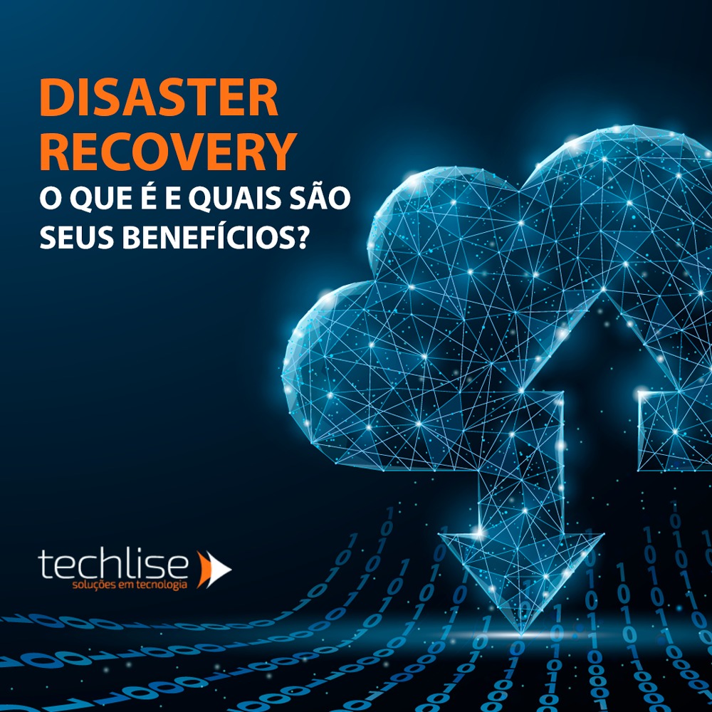 Disaster Recovery: qual sua importância para a segurança de dados das  empresas?